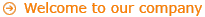 Welcome to our company